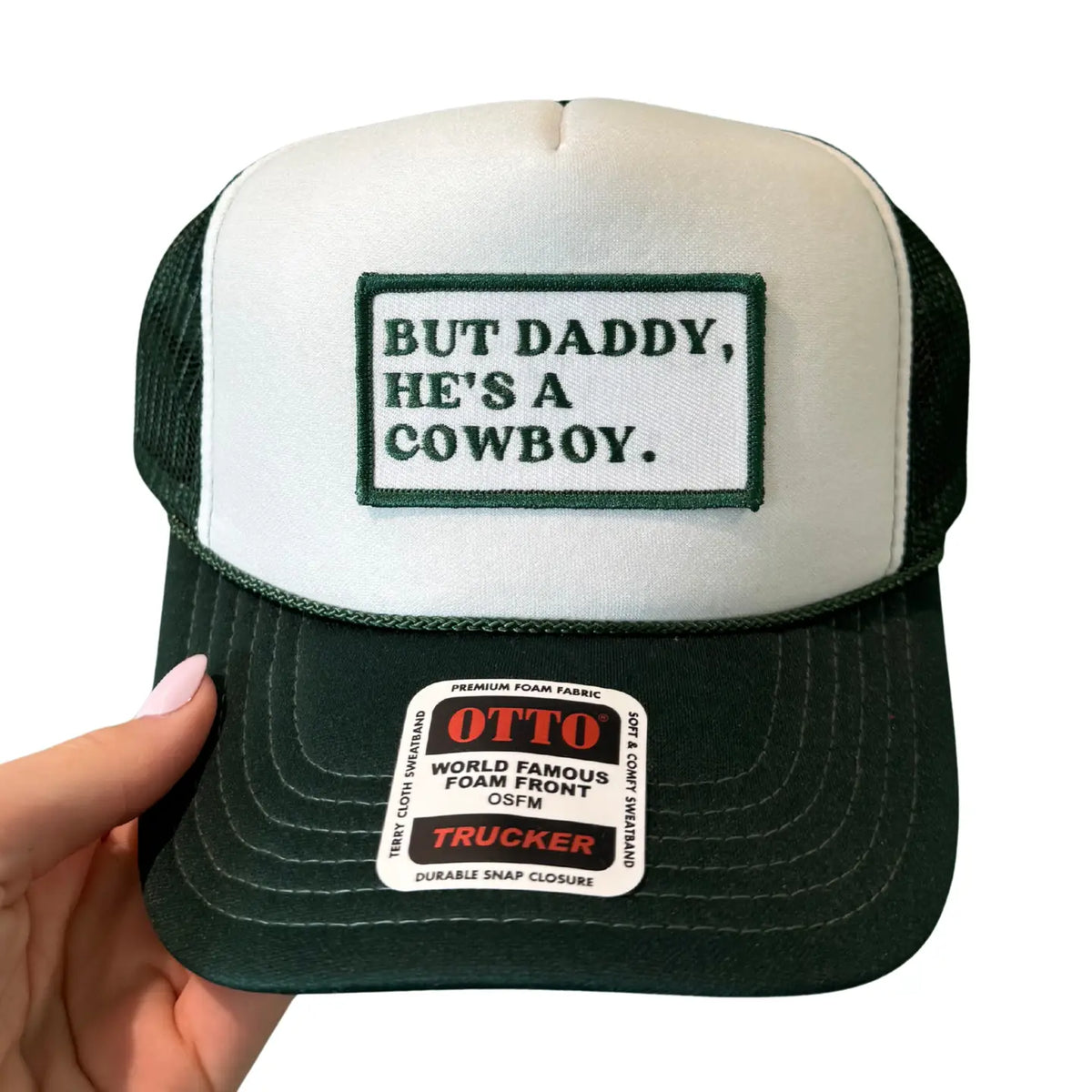 But Daddy, He’s A Cowboy Trucker Hat