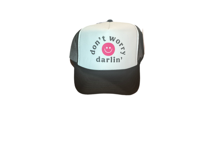 Don’t Worry Darlin Trucker Hat